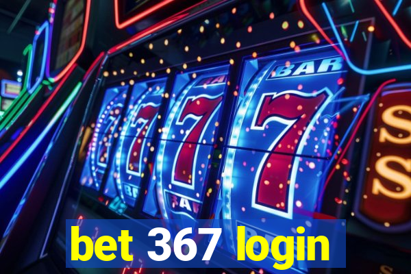 bet 367 login